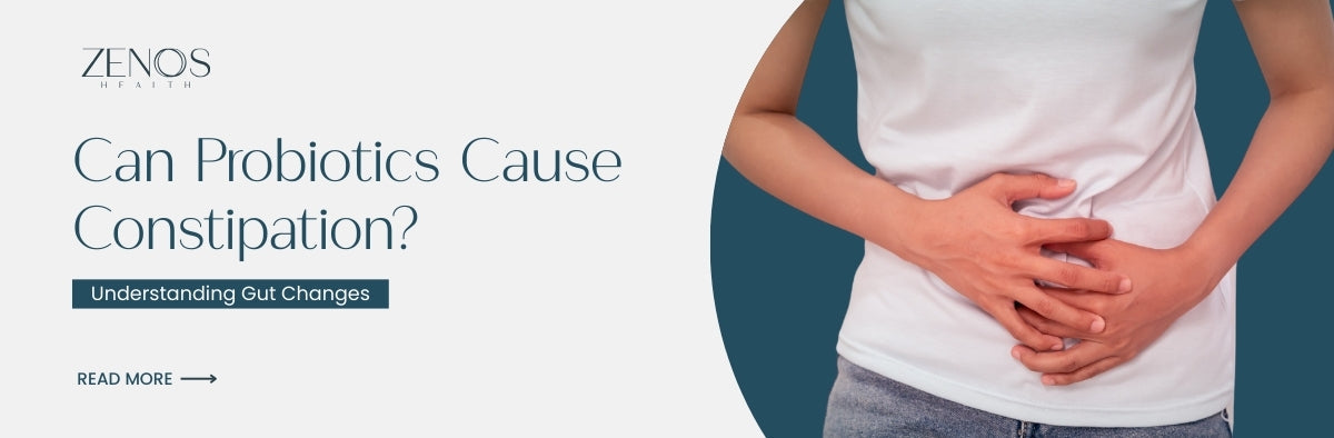 Can Probiotics Cause Constipation? What to Know