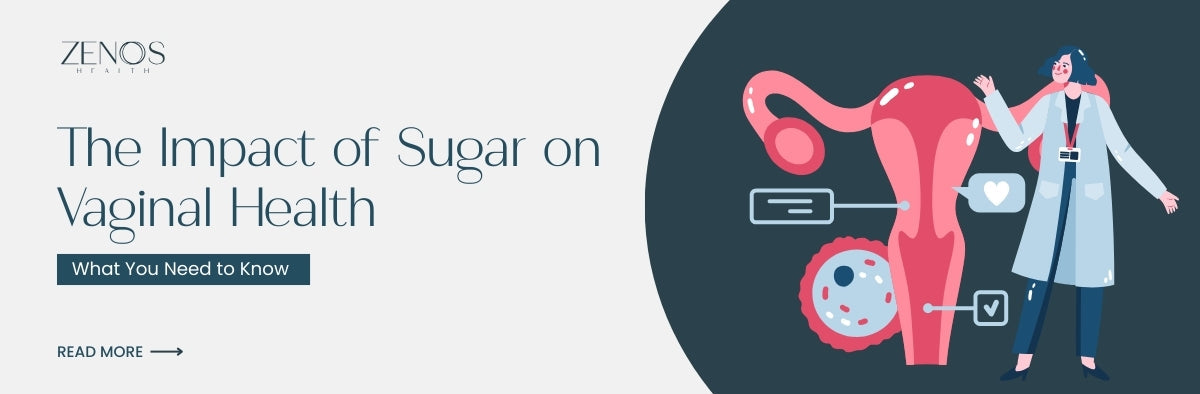 The Impact of Sugar on Vaginal Health: What You Need to Know