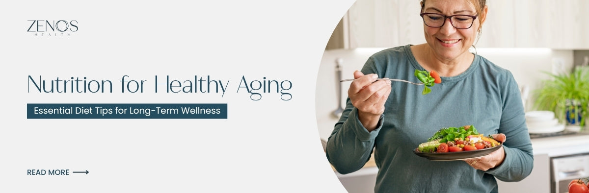  Nutrition for Healthy Aging: Essential Diet Tips for Long-Term Wellness