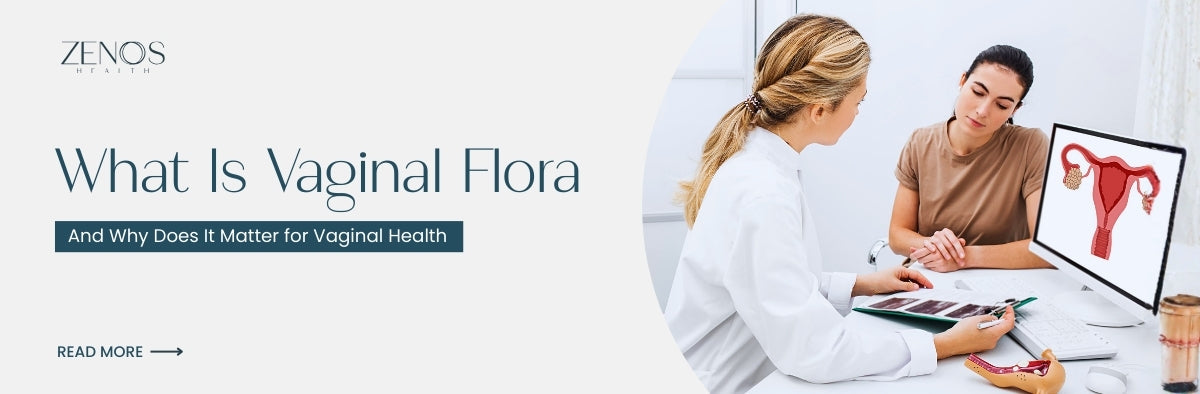  What Is Vaginal Flora? Complete Guide to Your Vaginal Microbiome